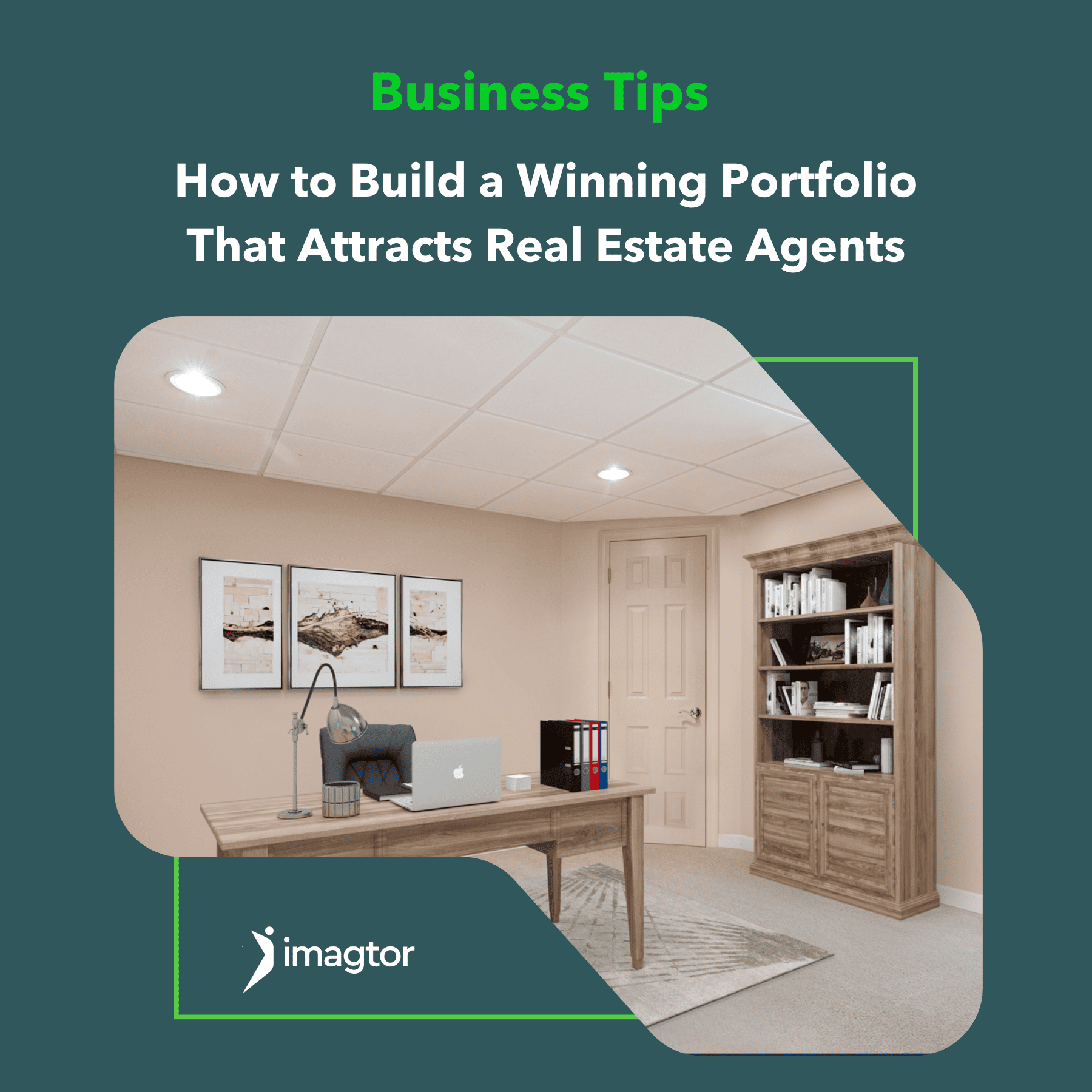 How to Impress Real Estate Agents with Your Portfolio