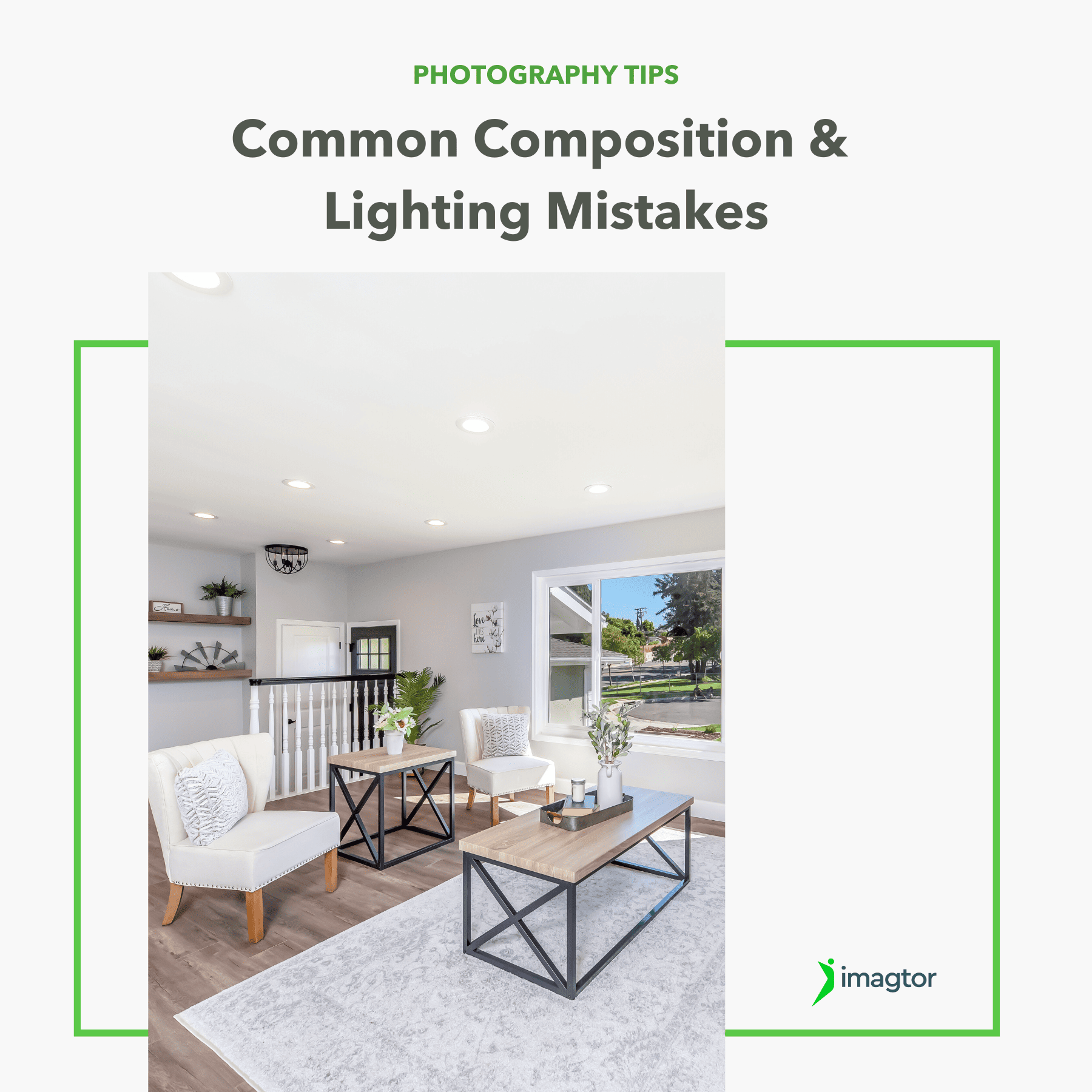 Common Composition & Lighting Mistakes to Avoid in Real Estate Photography