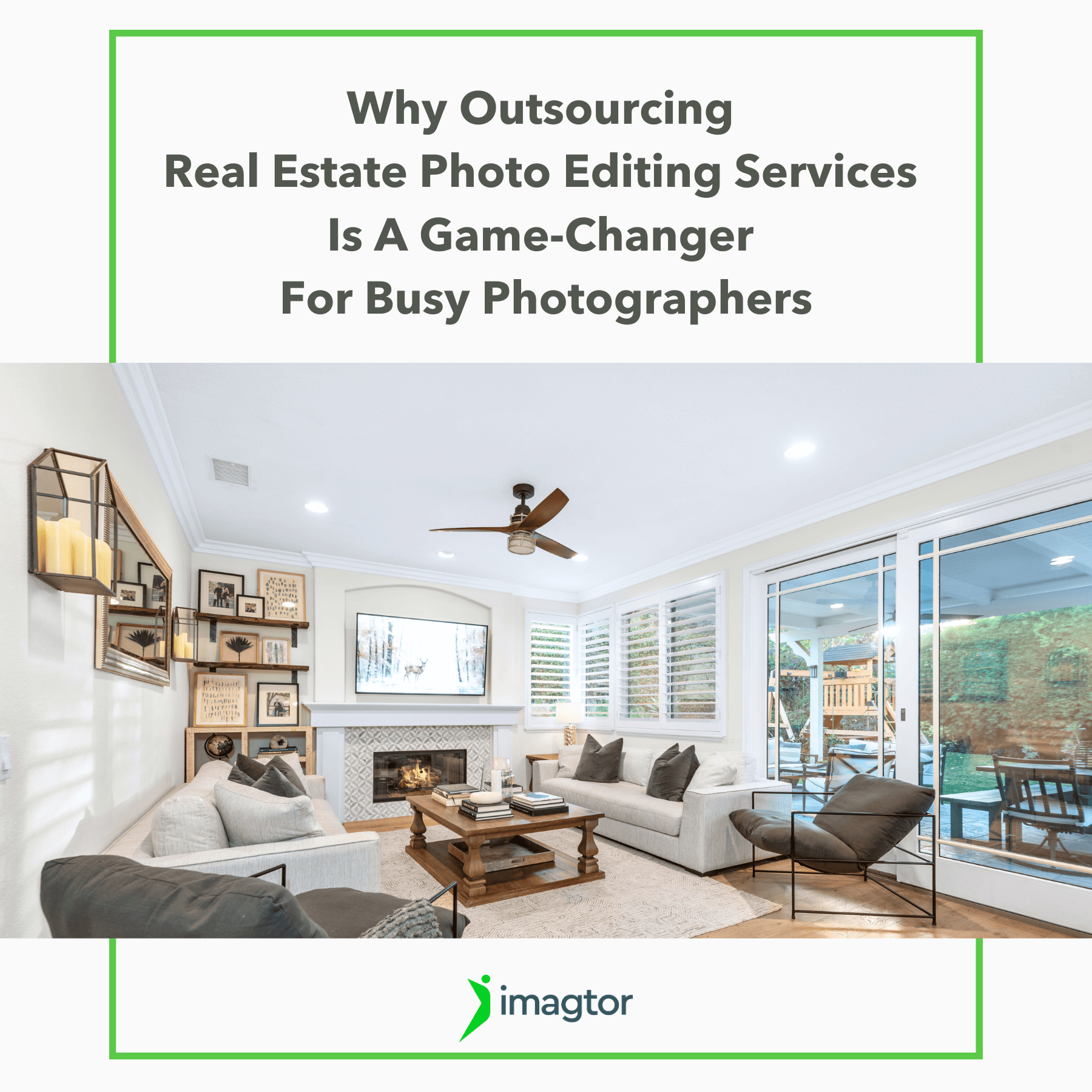 Why Outsourcing Real Estate Photo Editing is a Game-Changer