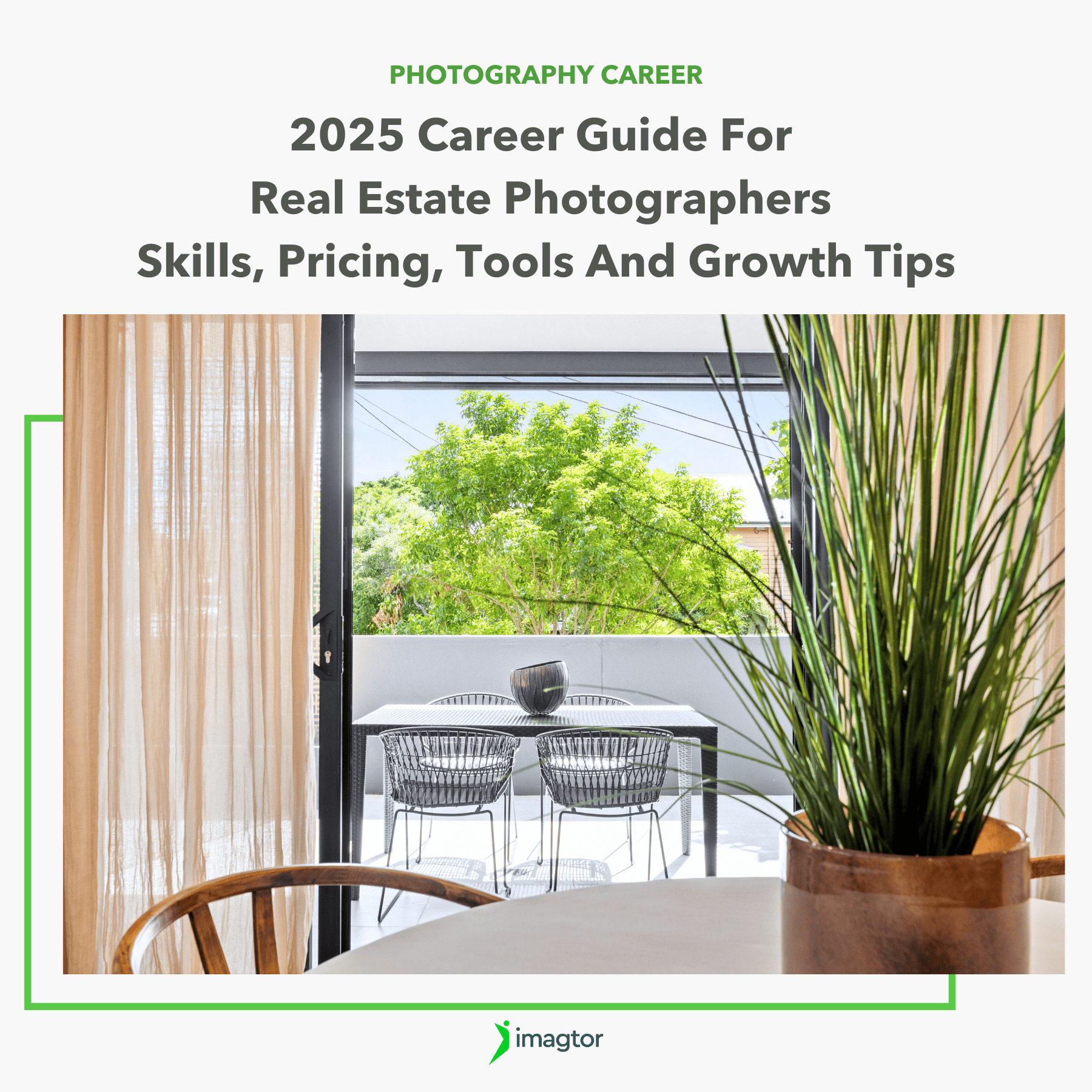 2025 Career Guide For Real Estate Photographers