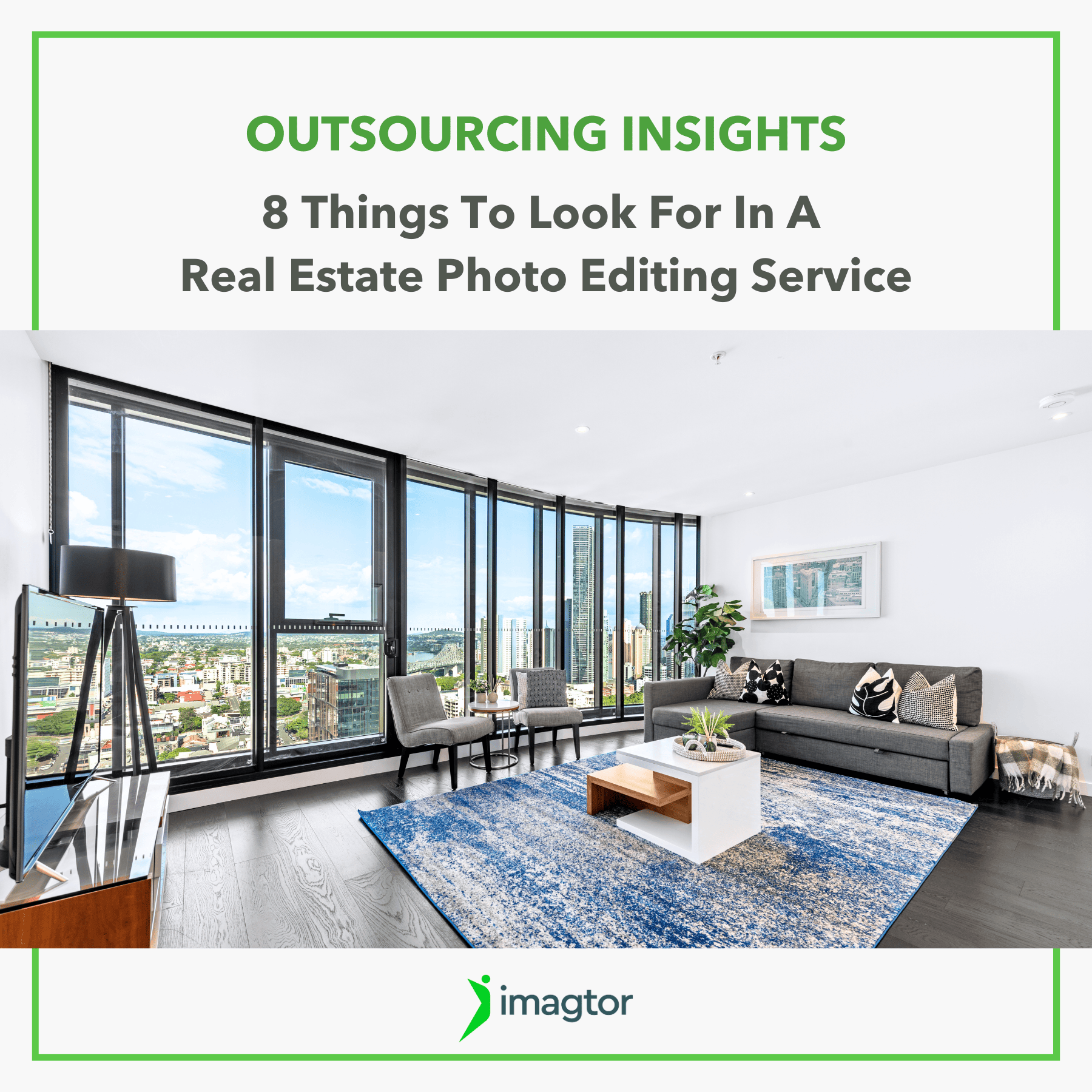 8 Things to Look for in a Real Estate Photo Editing Service