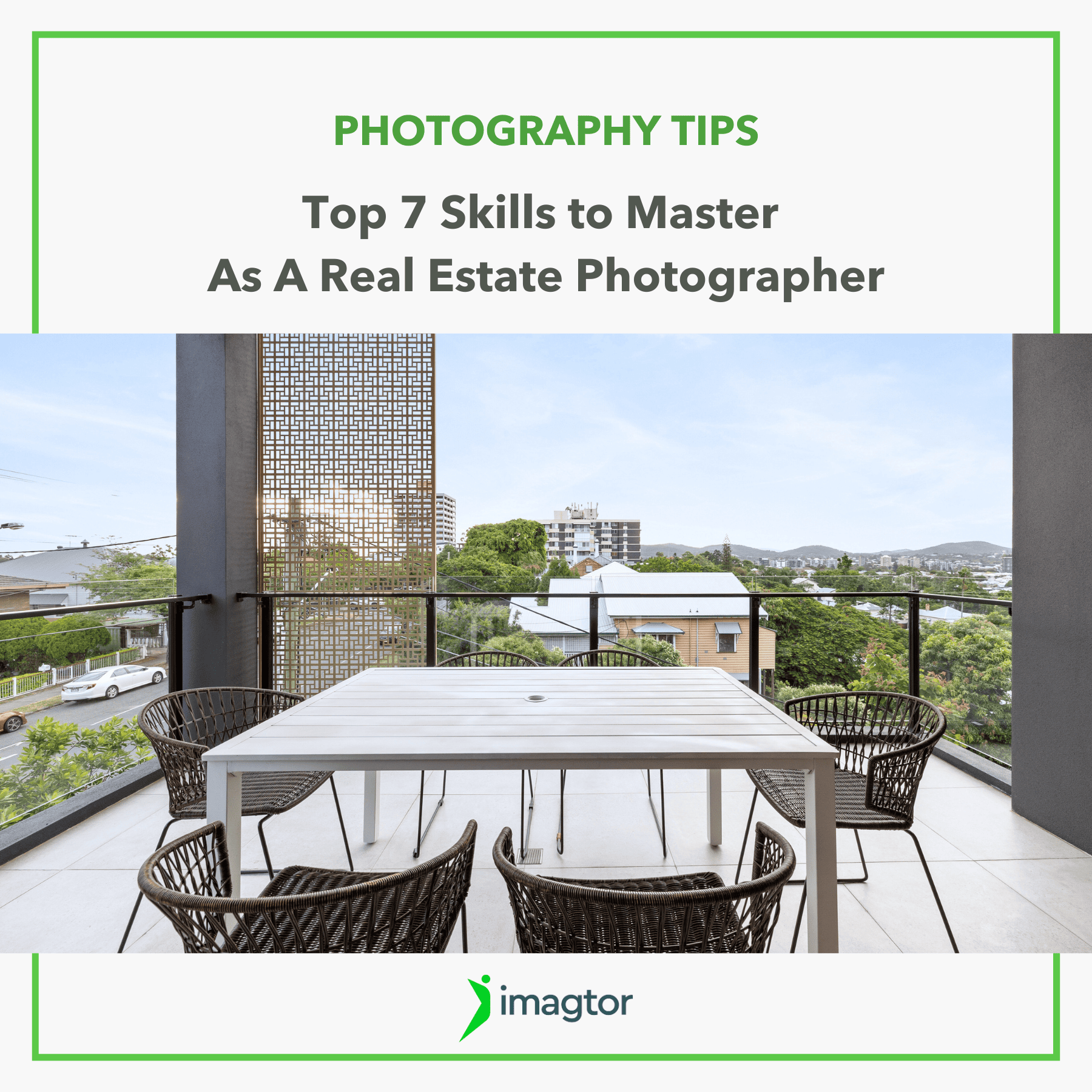 Top 7 Skills to Master as Real Estate Photographers