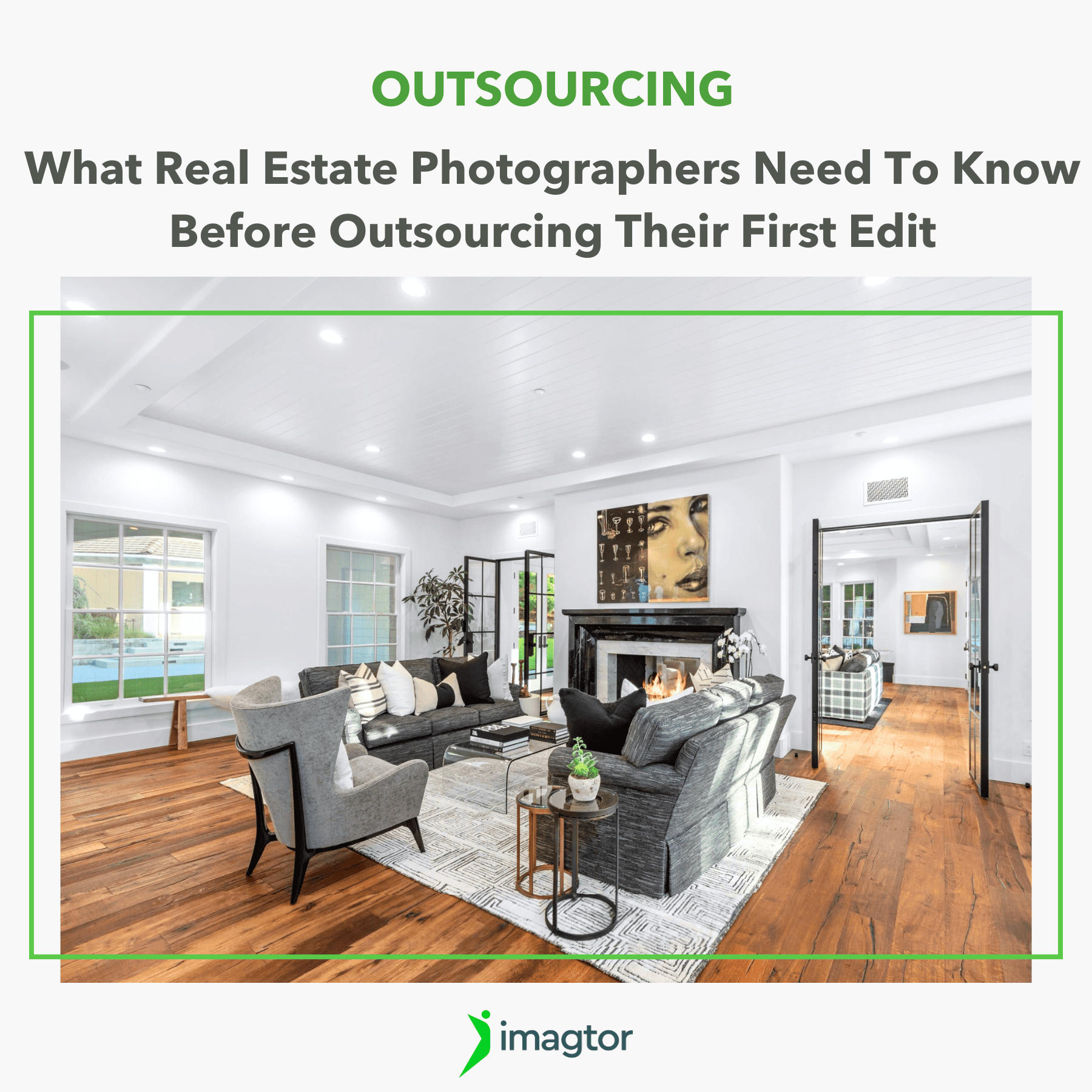 What Real Estate Photographers Need To Know Before Outsourcing