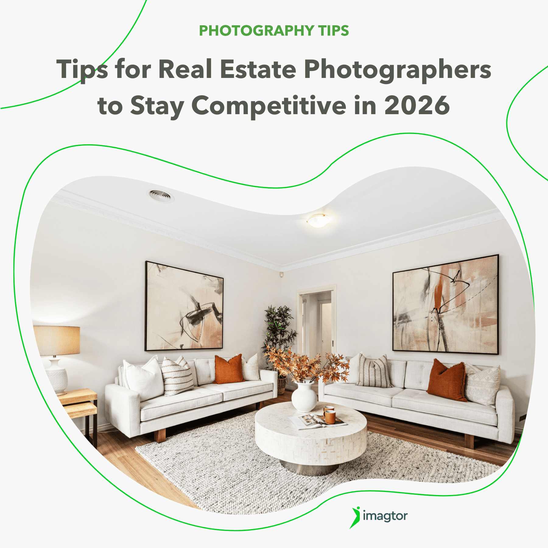 2026 Tips for Real Estate Photographers to Stay Competitive