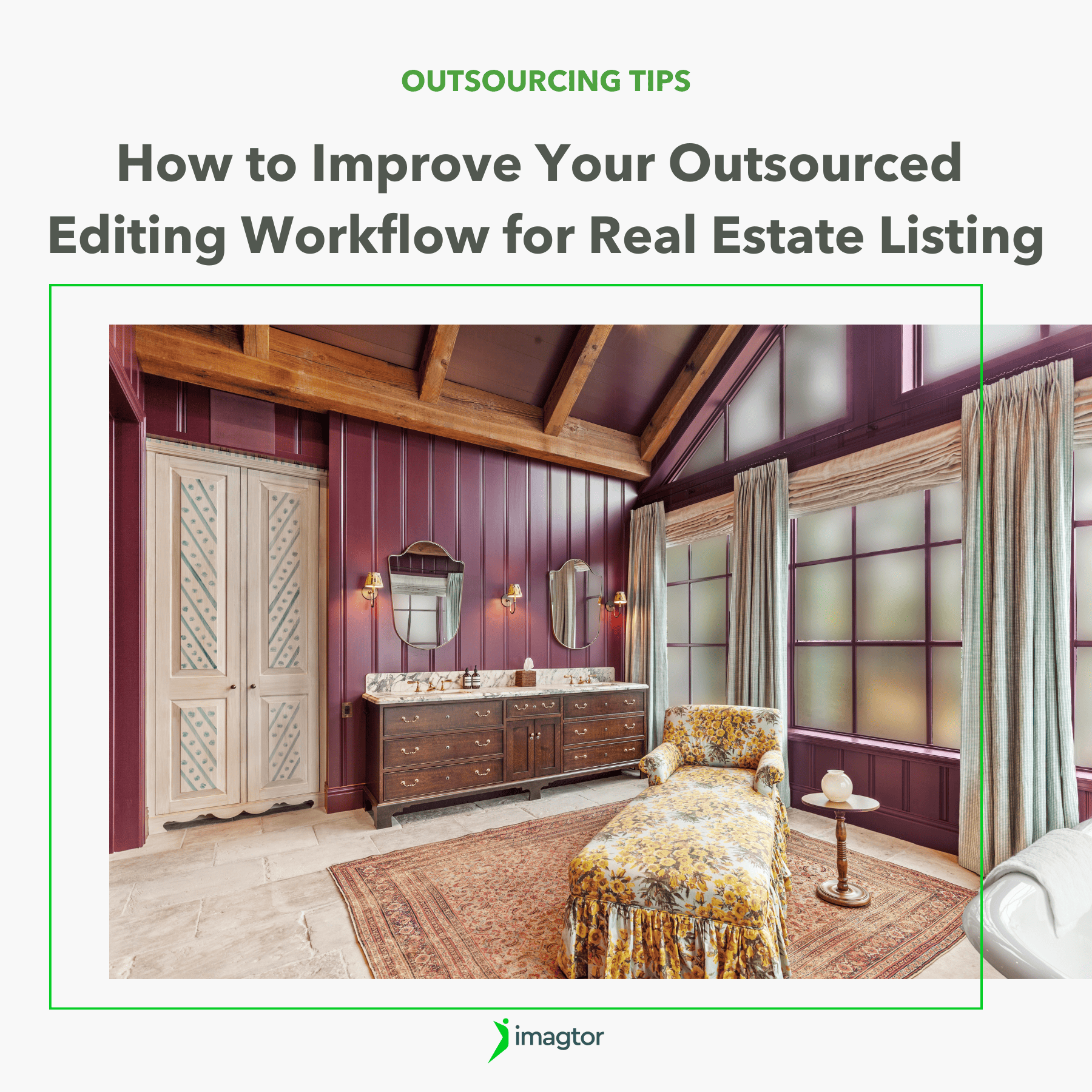 Outsourced Editing Workflow Tips for Real Estate Photography