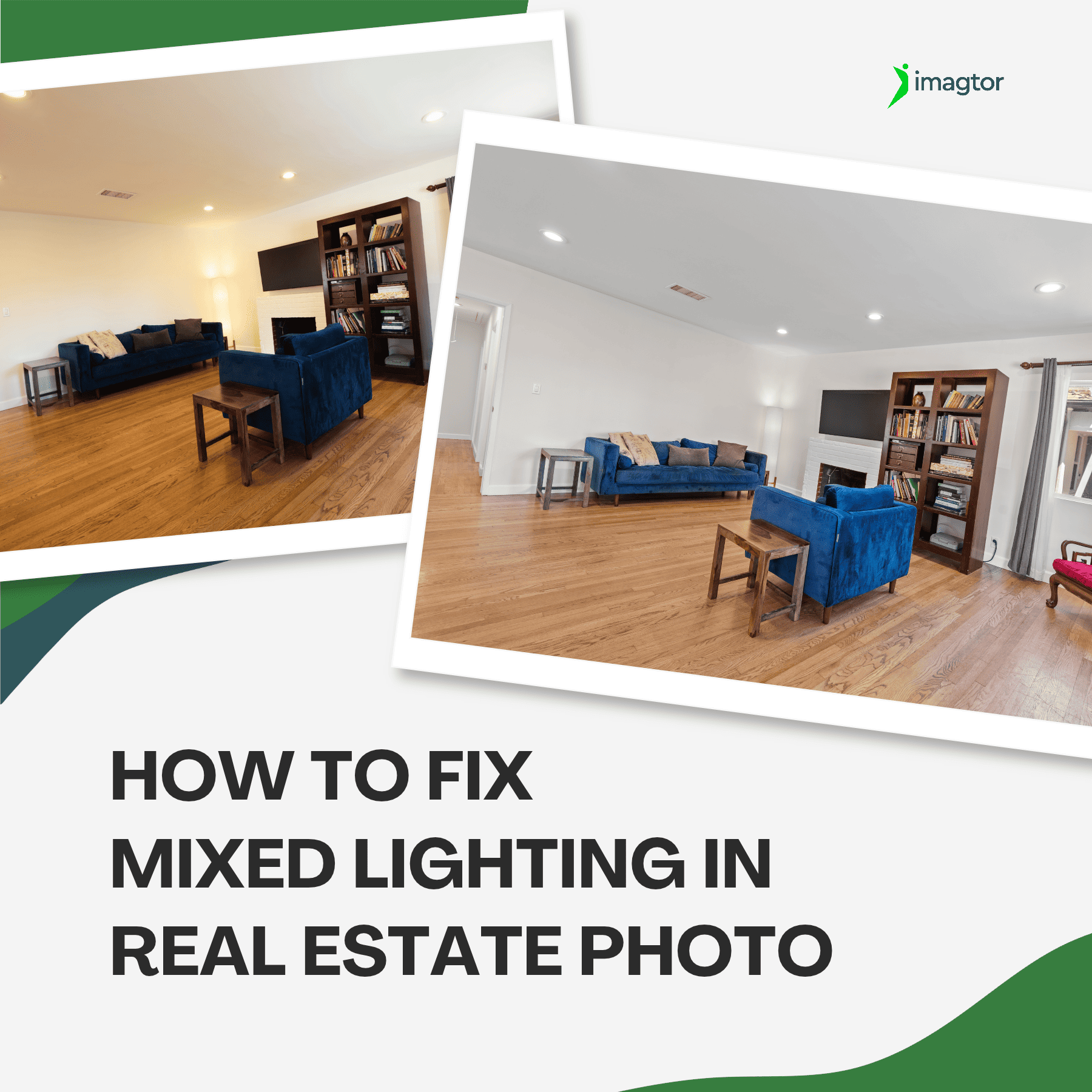 How to avoid color casts when shooting properties with mixed lighting